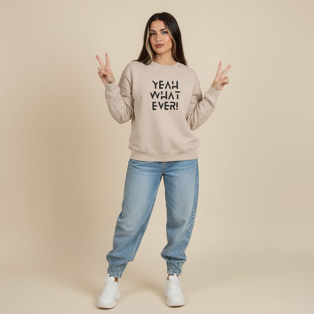 Casual "Yeah Whatever" Crewneck Sweatshirt, Cozy Sweatshirt, Trendy Apparel