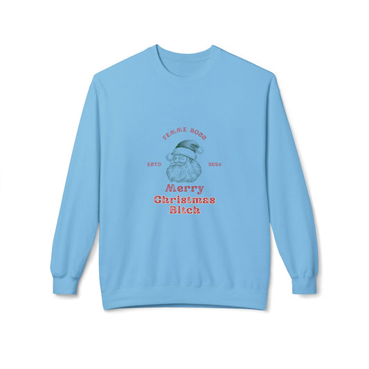 Christmas Sweatshirt, Merry Christmas Bitch Fleece, Unisex Crewneck, Holiday Gift, Cozy Winter Wear