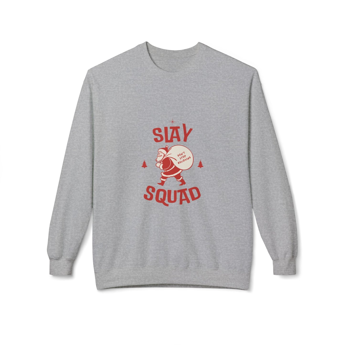 Slay Squad Sweatshirt, Cozy Crewneck, Unisex Fleece, Holiday Gift, Sports Team Apparel, Casual Comfort Wear