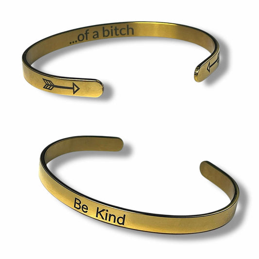 Be Kind.. of a Bitch Cuff Braclett