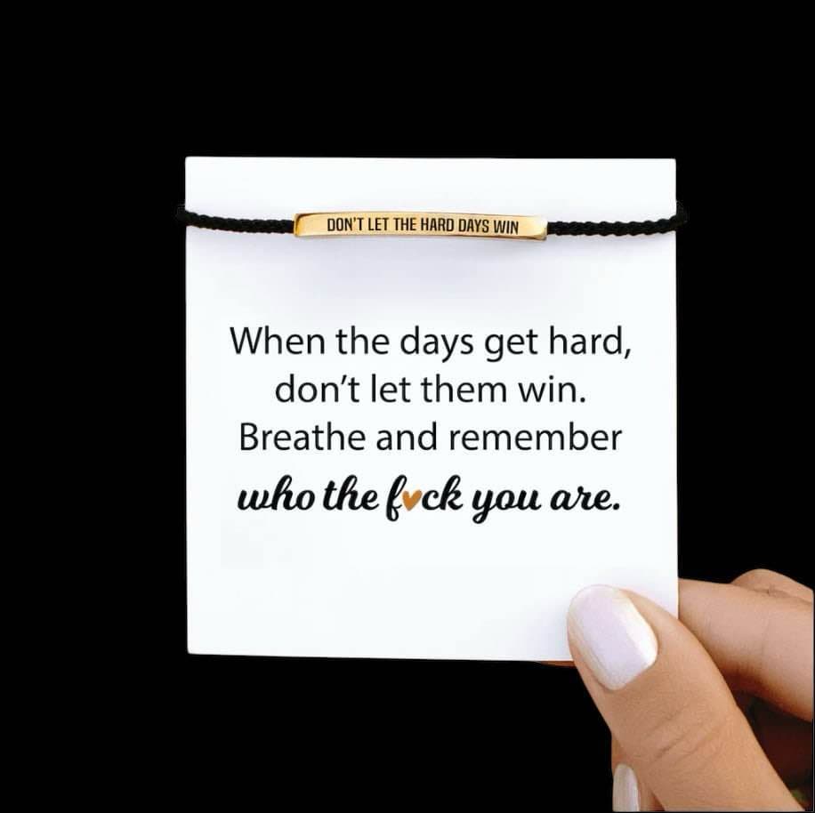 Don't Let The Hard Days Win Motivational Minimalist Tube Bracelet